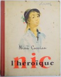 NIC L&#039;HEROIQUE par NINA CASSIAN , ILLUSTRATION de JULES PERAHIM , 1958