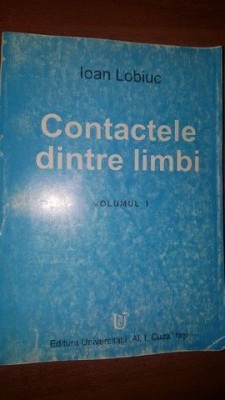 Contactele dintre limbi vol.1- Ioan Lobiuc foto