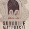 Aldo Pallazeschi - Surorile Materassi