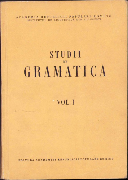 HST C1019 Studii de gramatică volumul I 1956