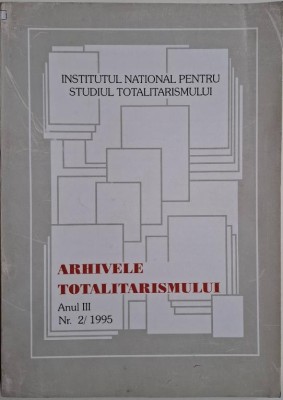 Arhivele totalitarismului. Anul III, Nr. 2/1995 foto