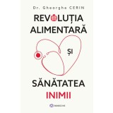 Revoluția alimentară și sănătatea inimii