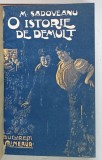 O ISTORIE DE DEMULT de MIHAIL SADOVEANU , 1908