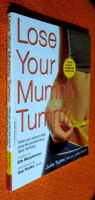 Lose Your Mummy Tummy - Julie Tupler, Jodie Gould foto