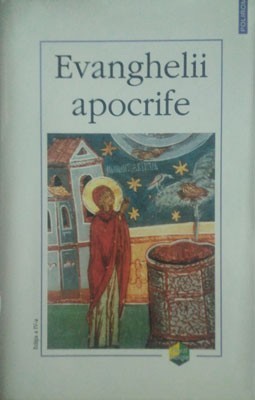 EVANGHELII APOCRIFE - CRISTIAN BADILITA