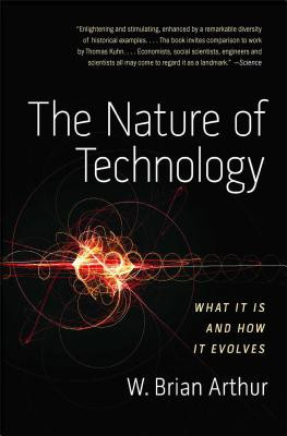 The Nature of Technology: What It Is and How It Evolves foto