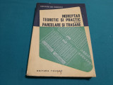 &Icirc;NDREPTAR TEORETIC ȘI PRACTIC PENTRU PARCELARE ȘI TRASARE / G. GR. IONESCU/ 1958