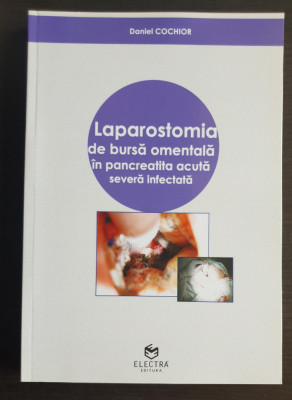 Laparostomia de bursă omentală &amp;icirc;n pancreatita acută severă infectată -D. Cochior foto