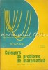 Culegere Probleme Matematica I. Giurgiu, F. Turtoiu, Treapta II Liceu, Didactica si Pedagogica, 1981, 245 pagini