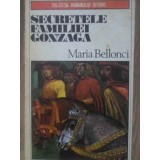 SECRETELE FAMILIEI GONZAGA-MARIA BELLONCI-103780