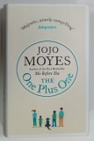 Roman THE ONE PLUS ONE de Jojo Moyes | Editia 2014 | Coperta Cartonata | 515 pagini