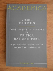 VIRGIL CIOMOS - CON?TIIN?A ?I SCHIMBARE IN CRITICA RA?IUNII PURE foto