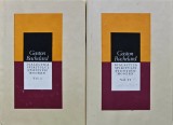 Dialectica spiritului stiintific modern (2 volume) - 1986 - Gaston Bachelard (AL276)
