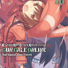 Sword Art Online Alternative Gun Gale Online - Volume 3 (Light Novel) | Keiichi Sigsawa