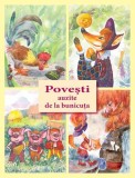 Poveşti auzite de la bunicuţa - Hardcover - Ala Bujor - Epigraf