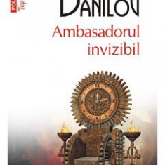 Ambasadorul invizibil - Nichita Danilov