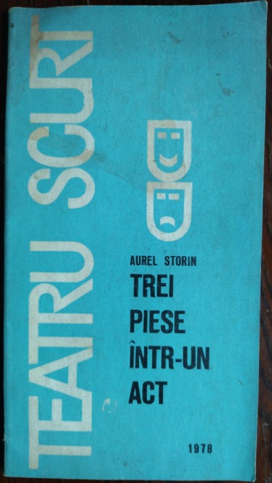 AUREL STORIN: TREI PIESE INTR-UN ACT (1978)[DEDICATIE/AUTOGRAF PT DEM RADULESCU]