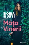 Cumpara ieftin Mata Vinerii - Doina Rusti, Roman Fantastic, Litera - Bucuresti Pitoresc, Carabusii Prajiti, Elixire Iubire, Literatura Moderna