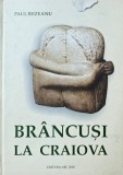 Paul Rezeanu, Br&acirc;ncuși la Craiova, 2002, Ediția a II a revăzută