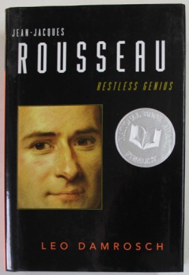 JEAN - JACQUES ROUSSEAU , RESTLESS GENIUS by LEO DAMROSCH , 2005 foto