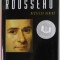 JEAN - JACQUES ROUSSEAU , RESTLESS GENIUS by LEO DAMROSCH , 2005