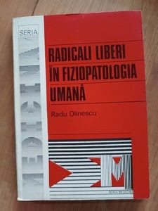 Radicali liberi in fiziopatologia umana- Radu Olinescu foto