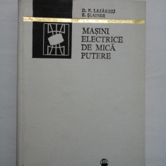 MASINI ELECTRICE DE MICA PUTERE - D.F. LAZAROIU & S. SLAIHER