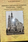 Cosmin Panturu -Parohia Ortodoxa Romana Timisoara-Fabric Studiu istoric (Banat)