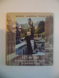 125 DE ANI DE LA PUNEREA PIETREI DE TEMELIE A CASTELULUI PELES de GABRIELA POPA...MIRCEA HORTOPAN, 1995