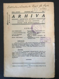 Arhiva - Organul Societatii Istorico-Filologice Anul XXXVIII Ianuarie 1931 No. 1