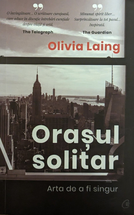 Orasul Solitar - Olivia Laing ,561482