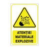 Indicator de avertizare &bdquo;Atenție! Materiale explozive&rdquo;