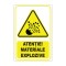 Indicator de avertizare &bdquo;Atenție! Materiale explozive&rdquo;