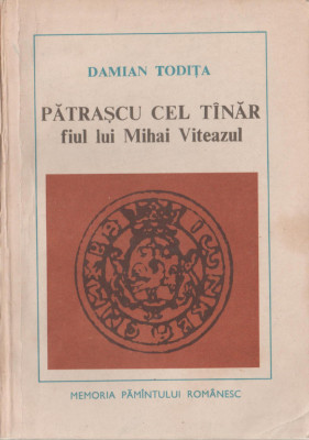 Damian Todita - Patrascu cel Tanar, fiul lui Mihai Viteazul foto