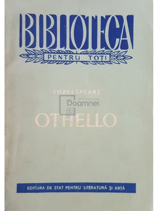 William Shakespeare - Othello (editia 1958)