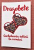Dragobete. Sarbatoarea iubirii la romani - Selectie texte: Nicoleta Petcu, 2018, Alta editura