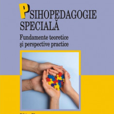 Psihopedagogie speciala. Fundamente teoretice și perspective practice – Alois Ghergut