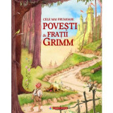 Cele mai frumoase povesti de Fratii Grimm