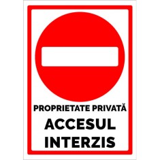 Semn pentru proprietate privata si accesul interzis foto