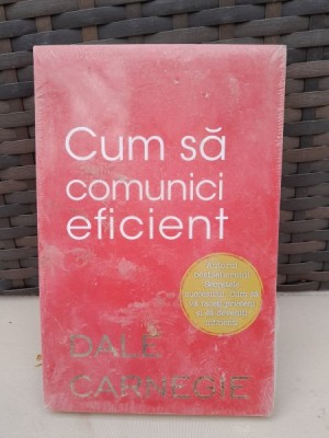 Cum sa comunici eficient - Dale Carnegie foto