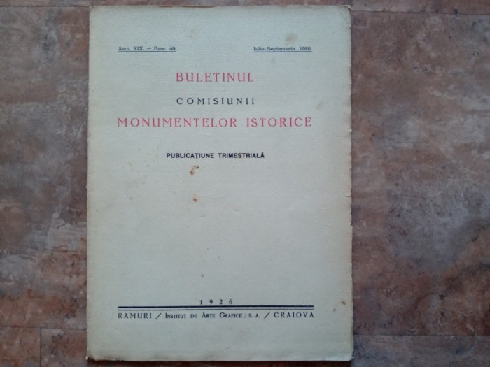 Buletinul Comisiunii Monumentelor Istorice, anul XIX, fasc. 49, iulie-septembrie 1926
