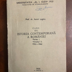 Aurel Loghin - Curs de Istoria Contemporană a României 1933-1944 part. I, vol II