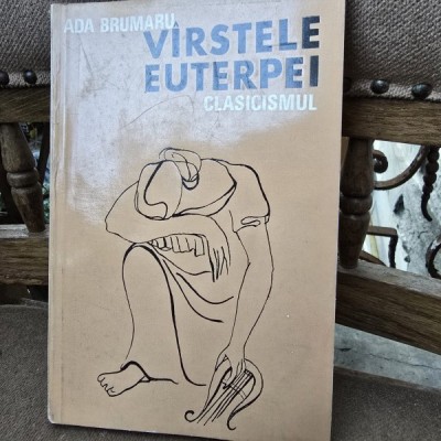 Varstele euterpei Clasicismul - Ada Brumaru foto