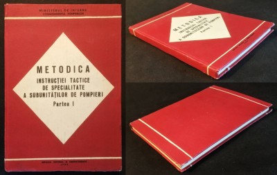 rara 1988 SUBUNITATILE de POMPIERI &amp;ndash; METODICA INSTRUCTIEI TACTICE de SPECIALITATE p1 251 pag Plan desfasurare Dispozitive stingere incendii M.I. IGSU foto