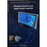 Virgiliu Gheorghe - Efectele micului ecran asupra mintii copilului (Editia: 2007)