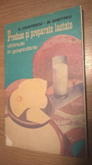 Produse si preparate lactate obtinute in gospodarie - G. Chintescu (1986) foto