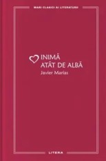 Inima atat de alba/Javier Marias