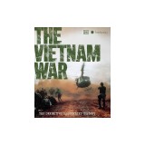 The Vietnam War: The Definitive Illustrated History