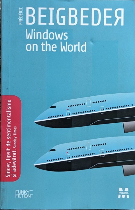 Windows On The World - Frederic Beigbeder , H236