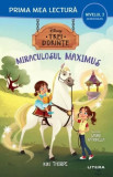 Trei dorinte. Miraculosul Maximus - Litera
